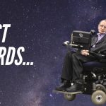 Stephen Hawking Last Words - Inspirational Speech