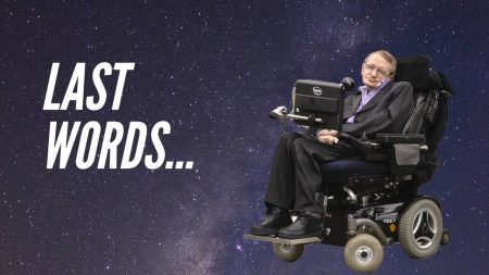 Stephen Hawking Last Words - Inspirational Speech