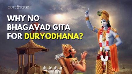 Why Lord Krishna Did Not Tell Bhagavad Gita to Duryodhana? The Answer Will Shock You!