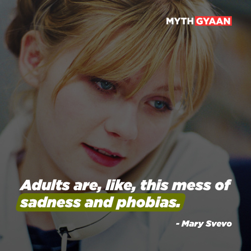 Adults are, like, this mess of sadness and phobias. - Mary Svevo Quotes - Eternal Sunshine of the spotless mind quotes