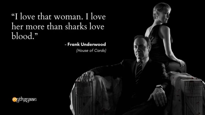 71 Amazing House Of Cards Quotes Including Frank Underwood Quotes