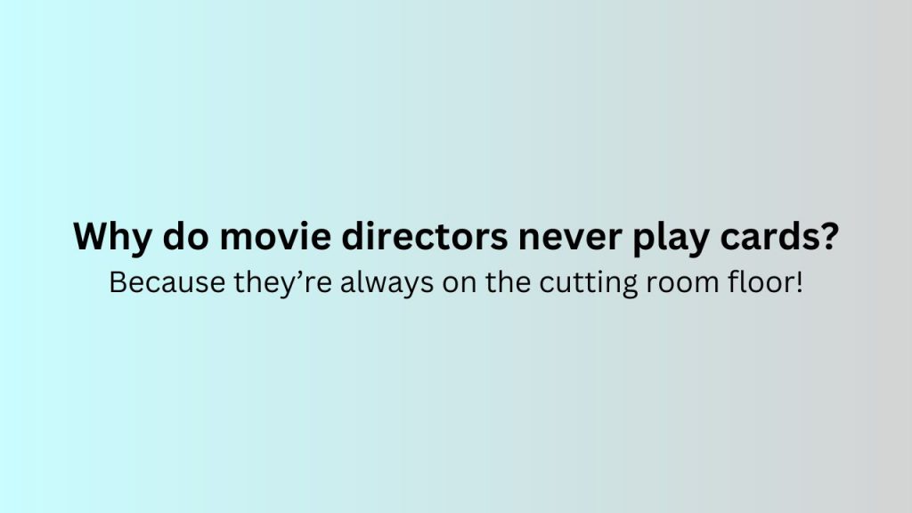 100+ Hilarious Movie Jokes for Hardcore Movie Lovers