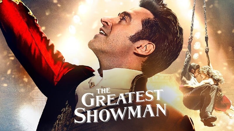 The Greatest Showman (2017) - Best Carnival Movies & Circus Movies